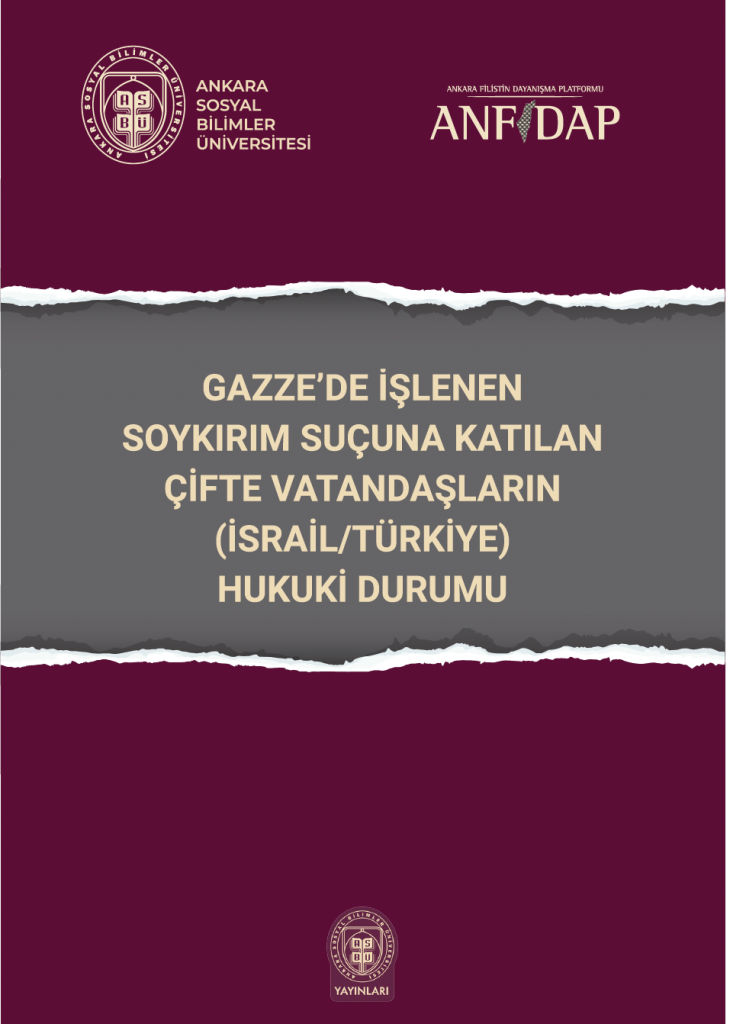 Gazzede İşlenen Soykırım Suçuna Katılan Çifte Vatandaşların Hukuki Durumu Kitabı